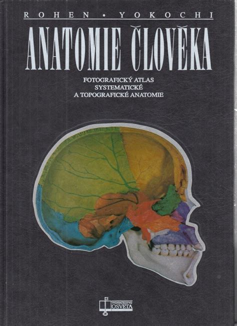 Kniha Anatomie člověka fotografický atlas systematické a topografické