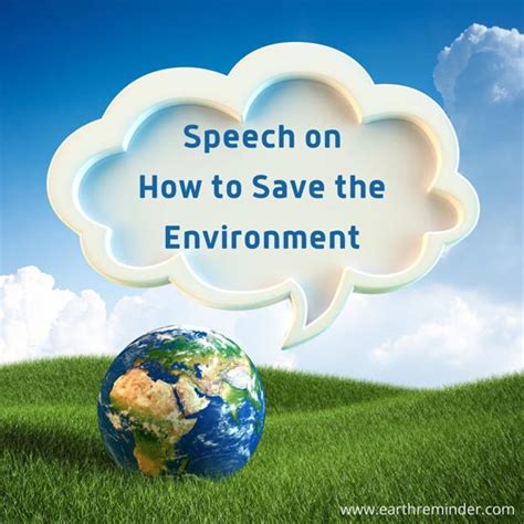 Best Speech On How To Save The Environment Earth Reminder