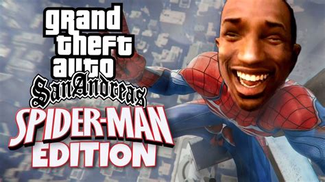 Gta San Andreas But Cj Is Spiderman Mod Youtube