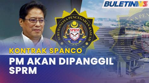 Kontrak Spanco Sprm Akan Panggil Semua Terlibat Keputusan