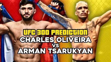 Charles Oliveira Vs Arman Tsarukyan Ufc Prediction Youtube