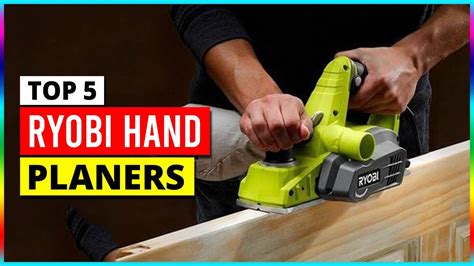 Best Ryobi Hand Planers In Youtube