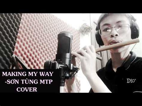 Making My Way Sơn Tùng M TP Cover Sáo Trúc YouTube