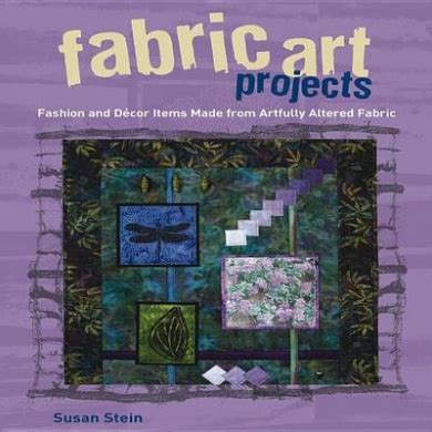 Fabric Art Projects Susan Stein Shop Online For Books In Australia