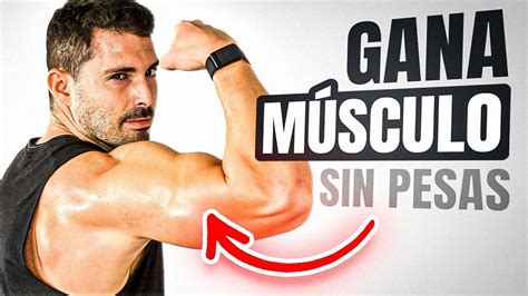 💪 Cómo Ganar MÚsculo Sin Pesas 🔥 Ejercicios Para Entrenar Todo El