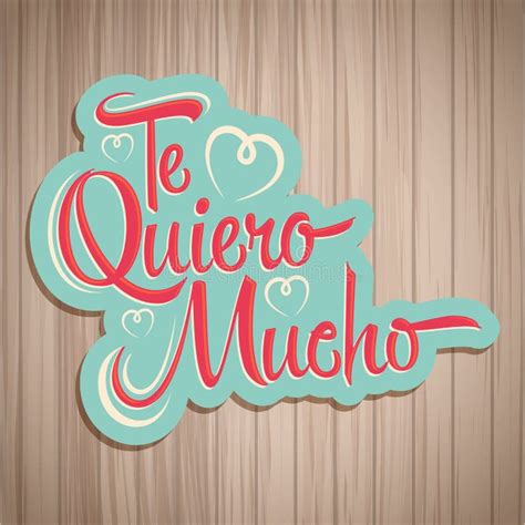 Te Quiero Mucho Stock Illustrations – 9 Te Quiero Mucho Stock ...