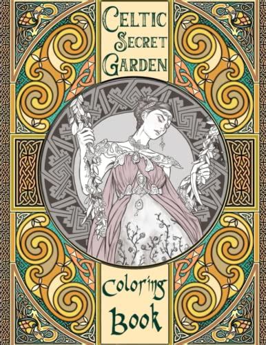 Celtic Secret Garden Coloring Book Magical Garden Scenes Coloring