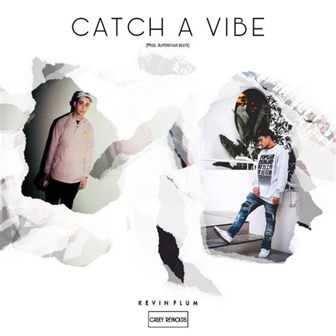 Catch A Vibe Single By Kevin Flum Spotify