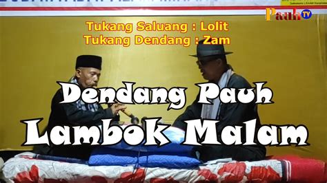 Lambok Malam Dendang Pauh Tukang Dendang Zam Tukang Saluang Lolit