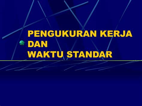 SOLUTION Pengukuran Kerja Dan Waktu Standar Revisi Studypool