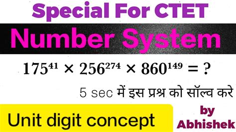 Number System Unit Digit Concept Complete By Abhishek Sir Ctet2021 Uptet2021 Youtube