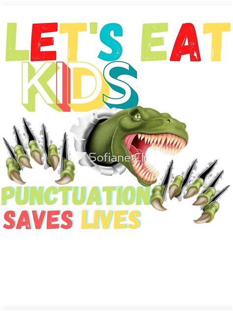 Lets Eat Kids Punctuation Saves Lives T Rex Dinosaur Grammar Lover