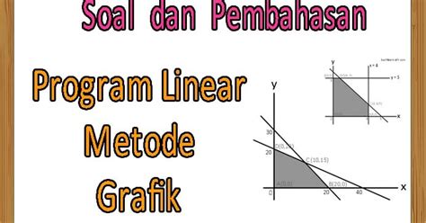 Soal Dan Pembahasan Program Linear Metode Grafik Bachtiarmath