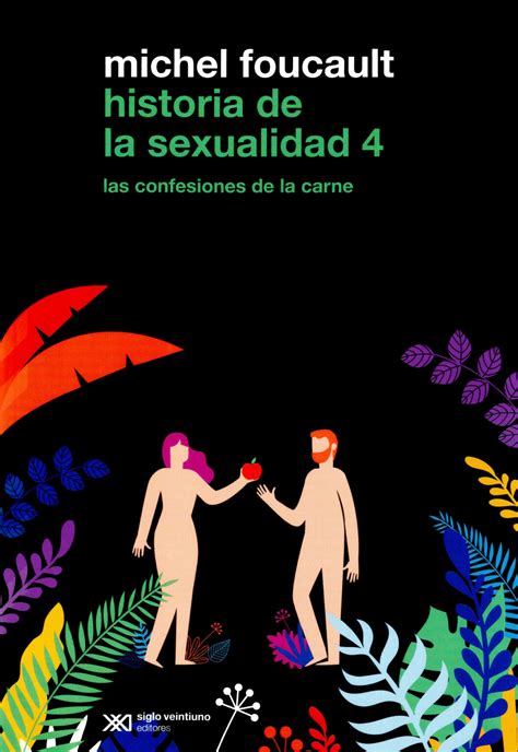 Historia De La Sexualidad Siglo Xxi Editores