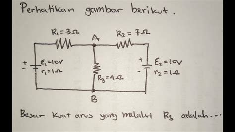 Fisika XII Rangkaian Arus Searah Bahas R1 3ohm R2 7ohm R3 4ohm Kuat