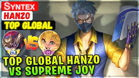 Top Global Hanzo Vs Supreme Joy Top Global Hanzo S X Mobile