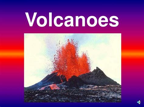 Ppt Volcanoes Powerpoint Presentation Free Download Id79321