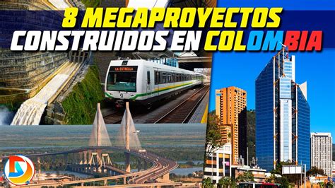 8 Increíbles Megaproyectos de Infraestructura Construidos en Colombia