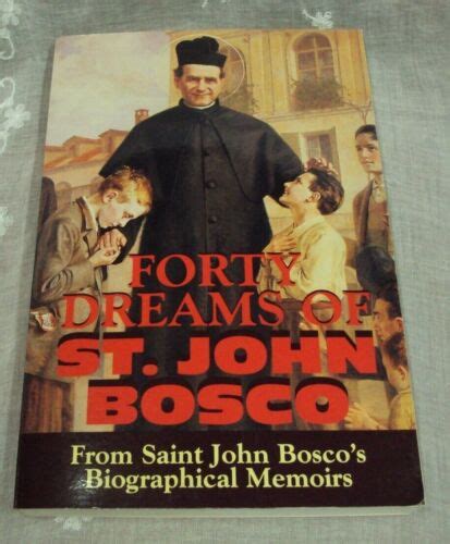 FORTY DREAMS OF SAINT JOHN BOSCO Biographical Memoirs 1996 PB