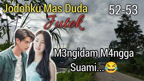 M Ngidam M Ngga Suami Jodohku Mas Duda Jutek Bab Novel