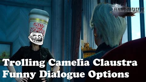 Final Fantasy Xv：trolling Camelia Claustra Parody Negotiation Youtube