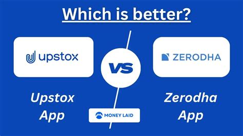 Zerodha Vs Upstox For Beginners In Which Is Better