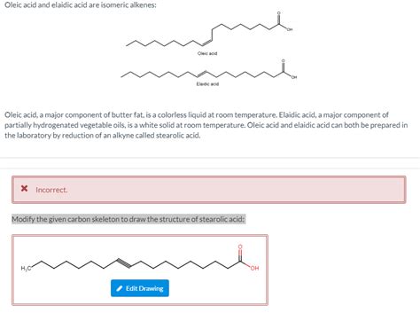 Solved Oleic Acid And Elaidic Acid Are Isomeric Alkenes Oh Chegg