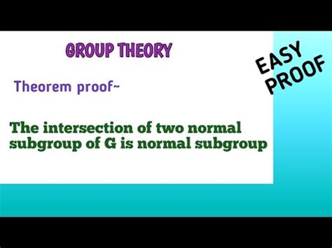 Normal Subgroup Theorem Proof Intersection Of Two Normal Subgroup YouTube