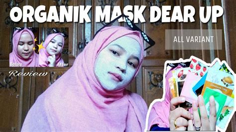 Review Masker Organik Dear Up All Variant 😱 Youtube