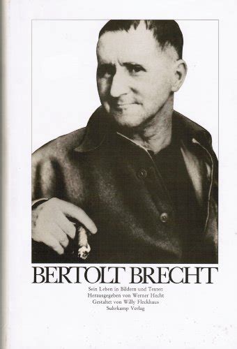 Bertolt Brecht Sein Leben In Bildern Und Texten Zvab