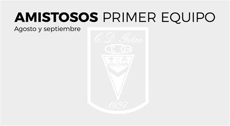 Calendario de amistosos del Primer EquipoCD Getxo