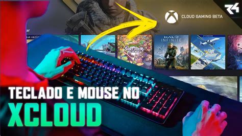 Como Usar O Xcloud Teclado E Mouse No Pc M Todo Mais F Cil Youtube