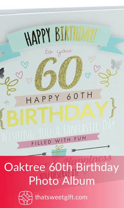 Oaktree 60th Birthday Photo Album | Thatsweetgift