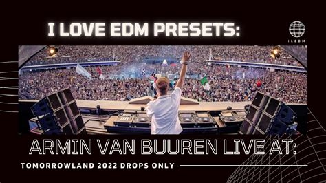 Armin Van Buuren Tomorrowland 2022 W1 Drops Only Youtube