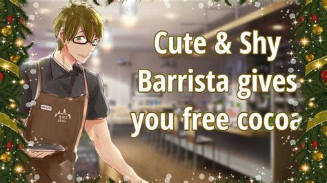 M4f Shy Barista Gives You Free Cocoa Wholesome Asmr Roleplay Christmas Flustered