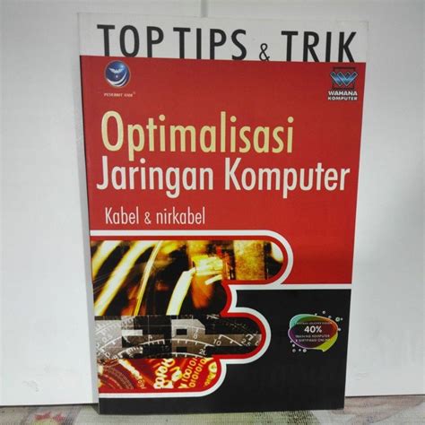 Jual Buku Top Trik Optimalisasi Jaringan Komputer Kabel Nirkabel Oleh