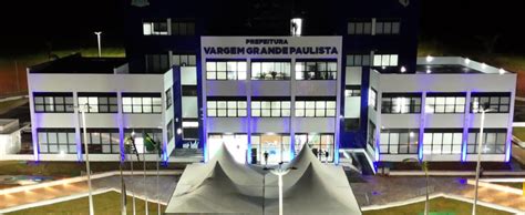 Inss Vargem Grande Paulista - Vargem Grande Paulista inaugura nova sede da prefeitura – Jornal Visão ...
