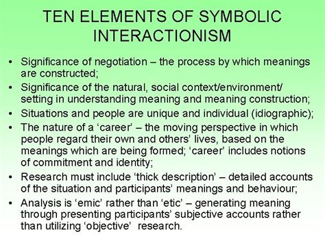 TEN ELEMENTS OF SYMBOLIC INTERACTIONISM People Construct Their