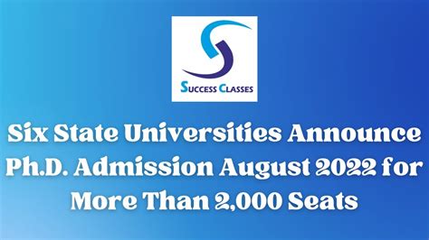 Six State Universities Announce Ph D Admission August 2022 For More