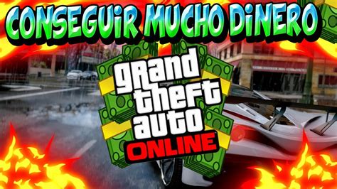 FACIL Para TODOS Como CONSEGUIR DINERO En GTA 5 ONLINE Gta Gta5