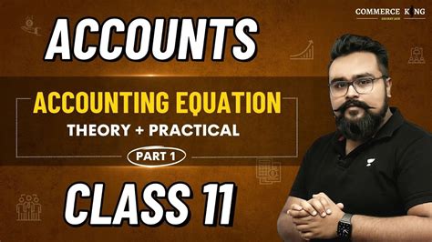 Accounting Equation Class 11 Part 1 Chapter 5 Accounts Adda YouTube