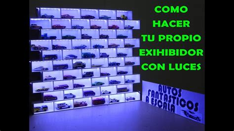 DIY Como Hacer Tu Propio Exhibidor Con Luces Para Autos A Escala YouTube