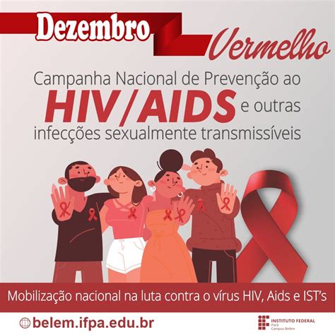 Dezembro Vermelho Campanha Nacional De Preven O Ao Hiv Aids E Outras