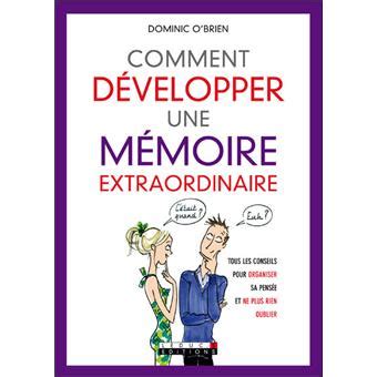 Comment D Velopper Une M Moire Extraordinaire Tous Les Conseils Pour