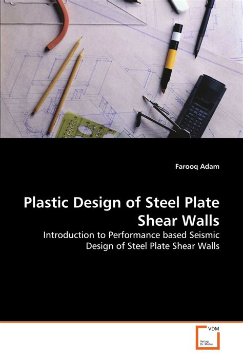 Buy Plastic Design of Steel Plate Shear Walls: Introduction to ...