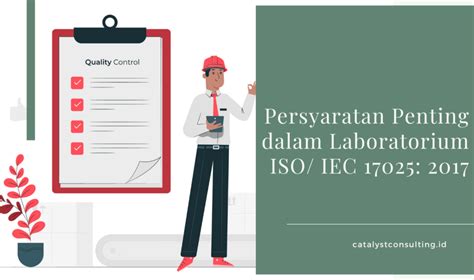 Persyaratan Penting ISO IEC 17025 2017