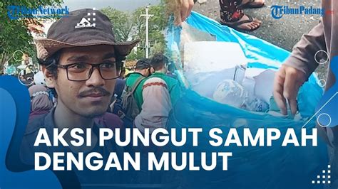 Relawan Ini Nekat Punguti Sampah Dengan Mulut Saat Demo Di Padang