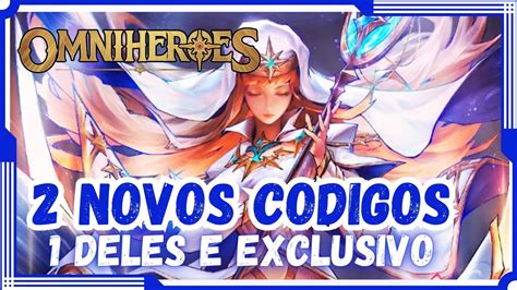 Novos Codigos E Exclusivo Do Nosso Canal Omniheroes Youtube