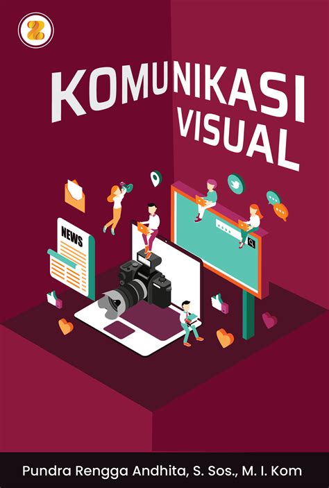 Zahira Media Publisher Mengenal Dekat Dengan Komunikasi Visual