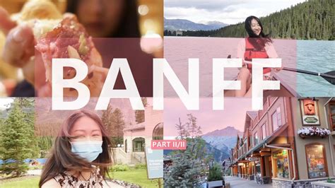 Banffcanada Vlog Part Youtube